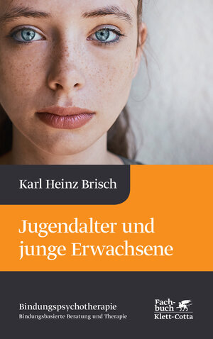 Buchcover Jugendalter und junge Erwachsene (Bindungspsychotherapie) | Karl Heinz Brisch | EAN 9783608948332 | ISBN 3-608-94833-3 | ISBN 978-3-608-94833-2