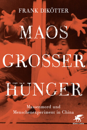 Buchcover Maos Großer Hunger | Frank Dikötter | EAN 9783608948448 | ISBN 3-608-94844-9 | ISBN 978-3-608-94844-8