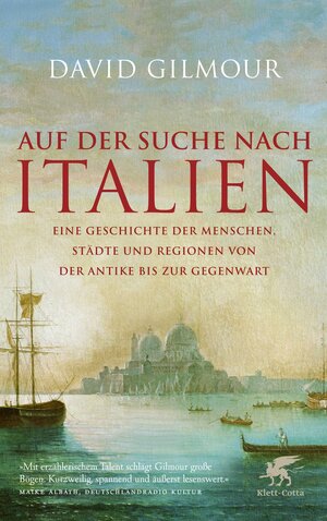 Buchcover Auf der Suche nach Italien | David Gilmour | EAN 9783608949292 | ISBN 3-608-94929-1 | ISBN 978-3-608-94929-2