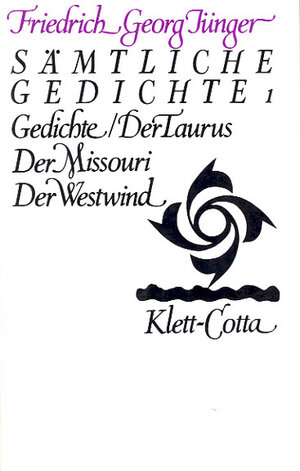 Buchcover Werke. Werkausgabe in zwölf Bänden / Sämtliche Gedichte 1 (Werke. Werkausgabe in zwölf Bänden, Bd. ?) | Friedrich Georg Jünger | EAN 9783608952681 | ISBN 3-608-95268-3 | ISBN 978-3-608-95268-1