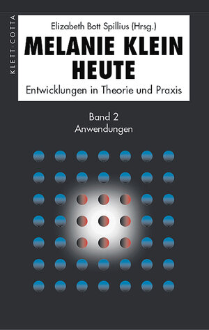 Buchcover Melanie Klein Heute. Entwicklungen in Theorie und Praxis  | EAN 9783608959864 | ISBN 3-608-95986-6 | ISBN 978-3-608-95986-4