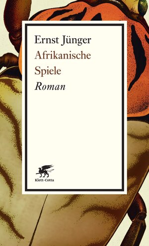 Buchcover Afrikanische Spiele | Ernst Jünger | EAN 9783608960617 | ISBN 3-608-96061-9 | ISBN 978-3-608-96061-7