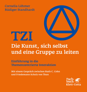 Buchcover TZI - Die Kunst, sich selbst und eine Gruppe zu leiten | Cornelia Löhmer | EAN 9783608961225 | ISBN 3-608-96122-4 | ISBN 978-3-608-96122-5