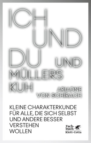 Buchcover Ich und du und Müllers Kuh | Ariadne von Schirach | EAN 9783608961249 | ISBN 3-608-96124-0 | ISBN 978-3-608-96124-9