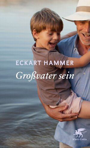 Buchcover Großvater sein | Eckart Hammer | EAN 9783608961300 | ISBN 3-608-96130-5 | ISBN 978-3-608-96130-0