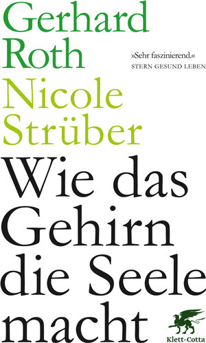 Buchcover Wie das Gehirn die Seele macht | Gerhard Roth | EAN 9783608962512 | ISBN 3-608-96251-4 | ISBN 978-3-608-96251-2