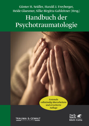 Buchcover Handbuch der Psychotraumatologie  | EAN 9783608962581 | ISBN 3-608-96258-1 | ISBN 978-3-608-96258-1