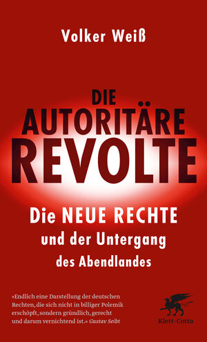Buchcover Die autoritäre Revolte | Volker Weiß | EAN 9783608963267 | ISBN 3-608-96326-X | ISBN 978-3-608-96326-7