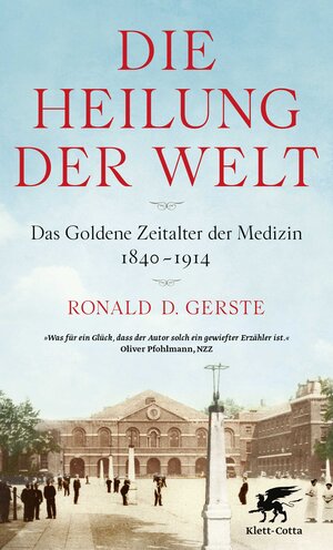 Buchcover Die Heilung der Welt | Ronald D. Gerste | EAN 9783608965940 | ISBN 3-608-96594-7 | ISBN 978-3-608-96594-0