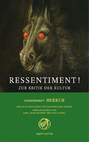 Merkur. Deutsche Zeitschrift für europäisches Denken 665/666. Sonderheft 2004: Ressentiment! Zur Kritik der Kultur