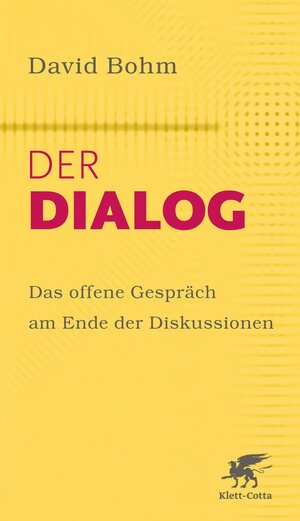 Buchcover Der Dialog | David Bohm | EAN 9783608980424 | ISBN 3-608-98042-3 | ISBN 978-3-608-98042-4