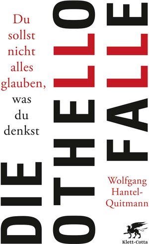 Buchcover Die Othello-Falle | Wolfgang Hantel-Quitmann | EAN 9783608980684 | ISBN 3-608-98068-7 | ISBN 978-3-608-98068-4