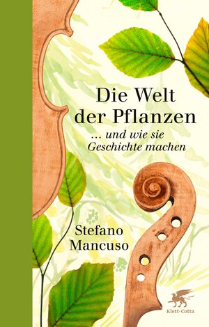 Buchcover Die Welt der Pflanzen | Stefano Mancuso | EAN 9783608980769 | ISBN 3-608-98076-8 | ISBN 978-3-608-98076-9