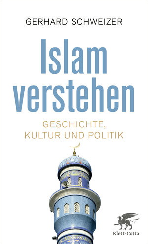 Buchcover Islam verstehen | Gerhard Schweizer | EAN 9783608981001 | ISBN 3-608-98100-4 | ISBN 978-3-608-98100-1