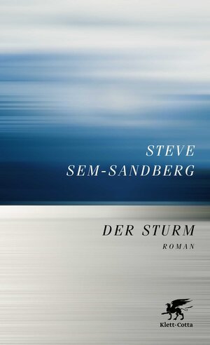Buchcover Der Sturm | Steve Sem-Sandberg | EAN 9783608981209 | ISBN 3-608-98120-9 | ISBN 978-3-608-98120-9