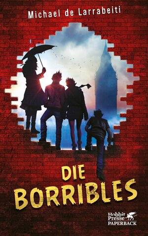 Buchcover Die Borribles | Michael de Larrabeiti | EAN 9783608981490 | ISBN 3-608-98149-7 | ISBN 978-3-608-98149-0