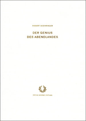 Buchcover Der Genius des Abendlandes | Robert Boehringer | EAN 9783608982602 | ISBN 3-608-98260-4 | ISBN 978-3-608-98260-2