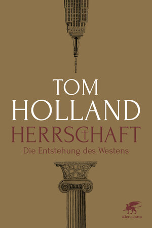Buchcover Herrschaft | Tom Holland | EAN 9783608983562 | ISBN 3-608-98356-2 | ISBN 978-3-608-98356-2