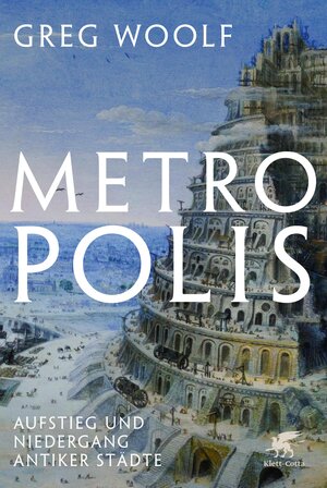 Buchcover Metropolis | Greg Woolf | EAN 9783608983708 | ISBN 3-608-98370-8 | ISBN 978-3-608-98370-8