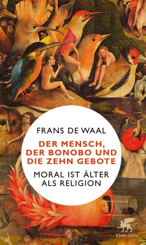 Buchcover Der Mensch, der Bonobo und die Zehn Gebote | Frans de Waal | EAN 9783608985047 | ISBN 3-608-98504-2 | ISBN 978-3-608-98504-7