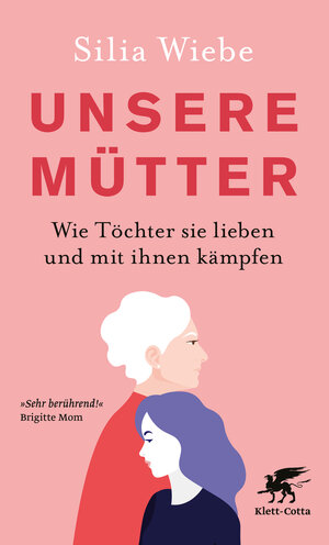 Buchcover Unsere Mütter | Silia Wiebe | EAN 9783608985115 | ISBN 3-608-98511-5 | ISBN 978-3-608-98511-5