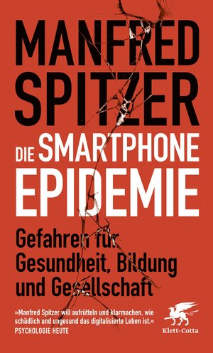 Buchcover Die Smartphone-Epidemie | Manfred Spitzer | EAN 9783608985603 | ISBN 3-608-98560-3 | ISBN 978-3-608-98560-3