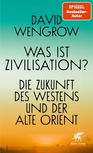 Buchcover Was ist Zivilisation? | David Wengrow | EAN 9783608986617 | ISBN 3-608-98661-8 | ISBN 978-3-608-98661-7