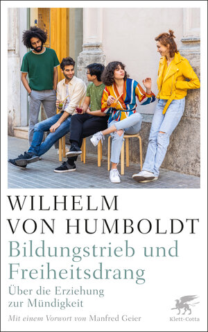 Buchcover Bildungstrieb und Freiheitsdrang | Wilhelm Humboldt | EAN 9783608986709 | ISBN 3-608-98670-7 | ISBN 978-3-608-98670-9