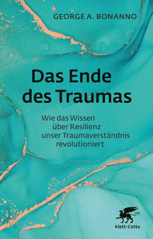 Buchcover Das Ende des Traumas | George A. Bonanno | EAN 9783608986884 | ISBN 3-608-98688-X | ISBN 978-3-608-98688-4