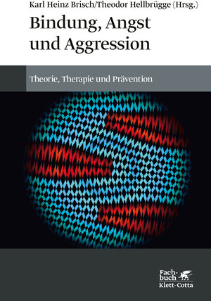 Buchcover Bindung, Angst und Aggression  | EAN 9783608987102 | ISBN 3-608-98710-X | ISBN 978-3-608-98710-2