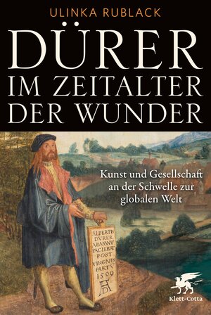 Buchcover Dürer im Zeitalter der Wunder | Ulinka Rublack | EAN 9783608987218 | ISBN 3-608-98721-5 | ISBN 978-3-608-98721-8