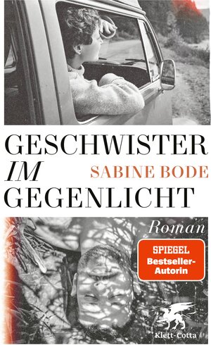 Buchcover Geschwister im Gegenlicht | Sabine Bode | EAN 9783608987478 | ISBN 3-608-98747-9 | ISBN 978-3-608-98747-8