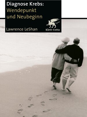 Buchcover Diagnose Krebs. Wendepunkt und Neubeginn | Lawrence LeShan | EAN 9783608988314 | ISBN 3-608-98831-9 | ISBN 978-3-608-98831-4