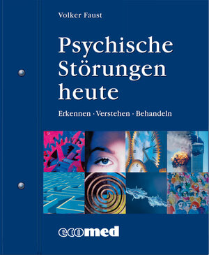 Buchcover Psychische Störungen heute | Volker Faust | EAN 9783609100302 | ISBN 3-609-10030-3 | ISBN 978-3-609-10030-2