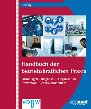 Buchcover Handbuch der betriebsärztlichen Praxis | Horst Christoph Broding | EAN 9783609102306 | ISBN 3-609-10230-6 | ISBN 978-3-609-10230-6