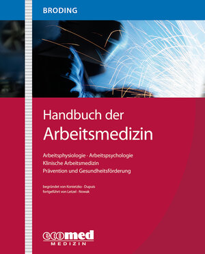 Buchcover Handbuch der Arbeitsmedizin | Horst Christoph Broding | EAN 9783609105703 | ISBN 3-609-10570-4 | ISBN 978-3-609-10570-3