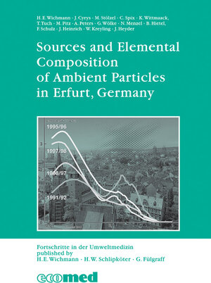 Sources and Elemental Composition of Ambient Particles in Erfurt, Germany: Reihe: Fortschritte in der Umweltmedizin