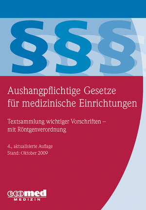 Buchcover Aushangpflichtige Gesetze für medizinische Einrichtungen | Joachim Schwede | EAN 9783609164212 | ISBN 3-609-16421-2 | ISBN 978-3-609-16421-2