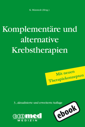Buchcover Komplementäre und alternative Krebstherapien | Karsten Münstedt | EAN 9783609164618 | ISBN 3-609-16461-1 | ISBN 978-3-609-16461-8