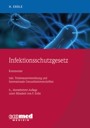 Buchcover Infektionsschutzgesetz | Helmut Erdle | EAN 9783609165110 | ISBN 3-609-16511-1 | ISBN 978-3-609-16511-0