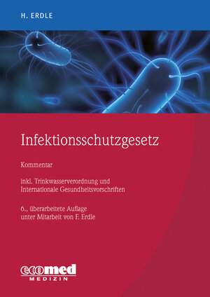 Buchcover Infektionsschutzgesetz | Helmut Erdle | EAN 9783609165141 | ISBN 3-609-16514-6 | ISBN 978-3-609-16514-1