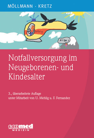 Buchcover Notfallversorgung im Neugeborenen- und Kindesalter | Cornelia Möllmann | EAN 9783609202143 | ISBN 3-609-20214-9 | ISBN 978-3-609-20214-3