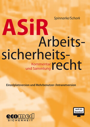 Buchcover Arbeitssicherheitsrecht (ASiR) | Jürgen Spinnarke | EAN 9783609212197 | ISBN 3-609-21219-5 | ISBN 978-3-609-21219-7