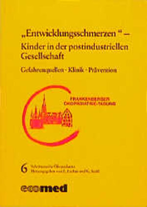 Buchcover Schriftenreihe Ökopädiatrie / "Entwicklungsschmerzen" - Kinder in der postindustriellen Gesellschaft | Erich Enders | EAN 9783609511207 | ISBN 3-609-51120-6 | ISBN 978-3-609-51120-7