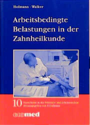 Buchcover Arbeitsmedizinische Belastungen in der Zahnheilkunde | Friedrich Hofmann | EAN 9783609517407 | ISBN 3-609-51740-9 | ISBN 978-3-609-51740-7