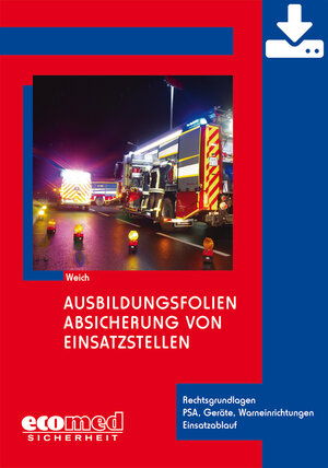 Buchcover Ausbildungsfolien Absicherung von Einsatzstellen - Download | Andreas Weich | EAN 9783609581019 | ISBN 3-609-58101-8 | ISBN 978-3-609-58101-9