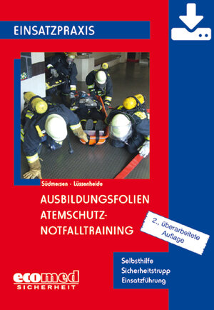 Buchcover Ausbildungsfolien Atemschutz-Notfalltraining - Download | Jan Südmersen | EAN 9783609581033 | ISBN 3-609-58103-4 | ISBN 978-3-609-58103-3