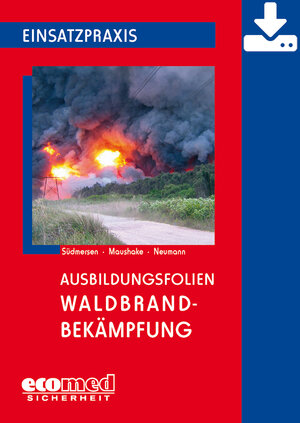 Buchcover Ausbildungsfolien Waldbrandbekämpfung - Download | Jan Südmersen | EAN 9783609581231 | ISBN 3-609-58123-9 | ISBN 978-3-609-58123-1