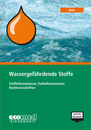 Buchcover Wassergefährdende Stoffe | Rudolf Stockerl | EAN 9783609585604 | ISBN 3-609-58560-9 | ISBN 978-3-609-58560-4