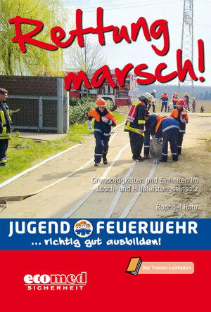 Buchcover Rettung marsch! | Raphael Rohr | EAN 9783609611549 | ISBN 3-609-61154-5 | ISBN 978-3-609-61154-9